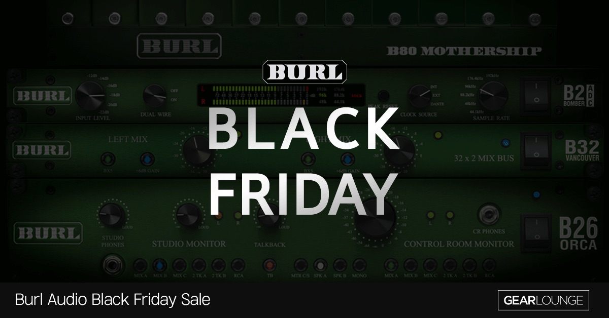 (종료) Burl Audio Black Friday 전제품 최대 20 할인 할인/무료 정보 미디톡